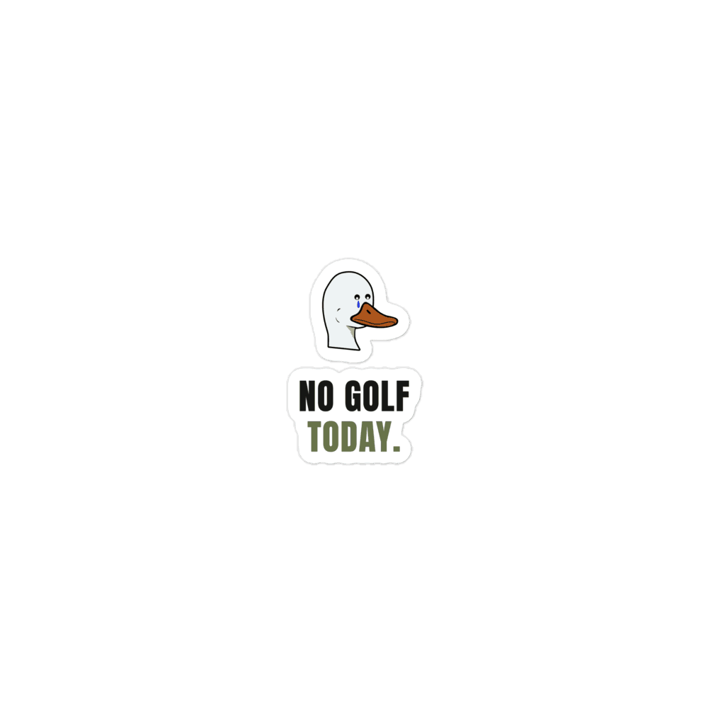 No Golf Today Sticker